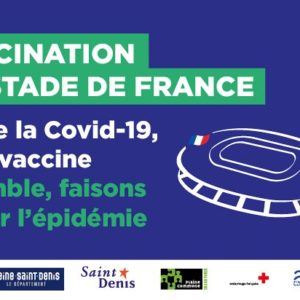Le centre de vaccination du Stade de France ouvrira le 6 avril