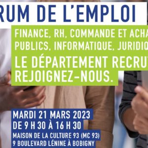 Forum Emploi du Département de la Seine-Saint-Denis – 21 MARS 2023 – Métiers supports et gestion de l’administration