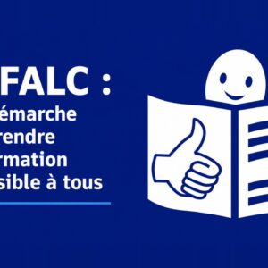 Le FALC : rendre l’information accessible à tous